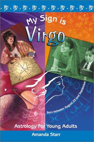 My Sign is Virgo (Astrology for Young Adults) by Amanda Starr