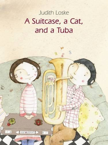 Suitcase, a Cat and a Tuba by Judith Loske