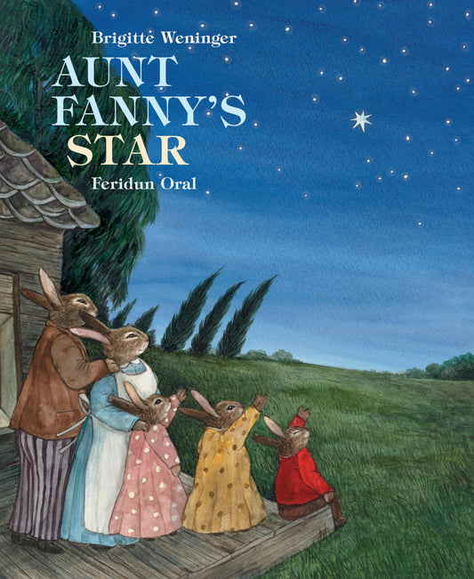 Aunt Fanny's Star by Brigitte Weineger