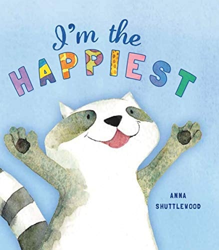Storytime: I'm the Happiest by Anna Shuttlewood