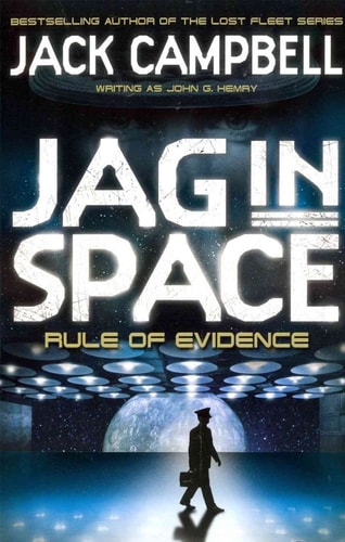 Rule of Evidence. Jack Campbell Writing as John G. Hemry by Jack Campbell