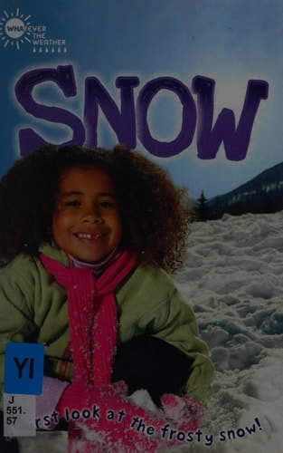Whatever the Weather: Snow (QED Readers) by Lauren Taylor