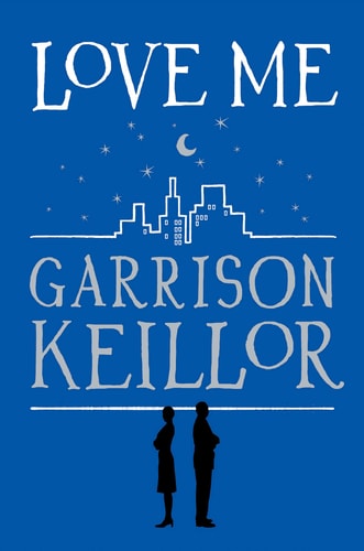 Love Me by Garrison Keillor