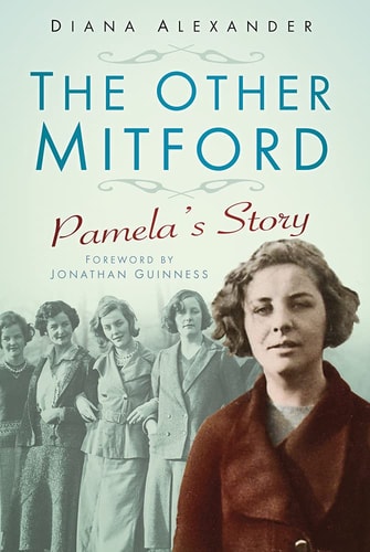 The Other Mitford Pamela's Story by Diana Alexander, Jonathan Guinness