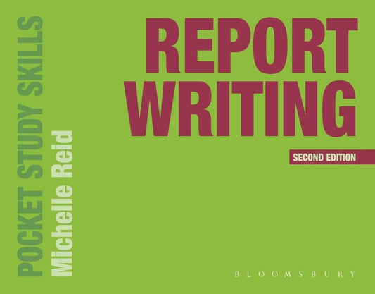 Report Writing by Michelle Reid