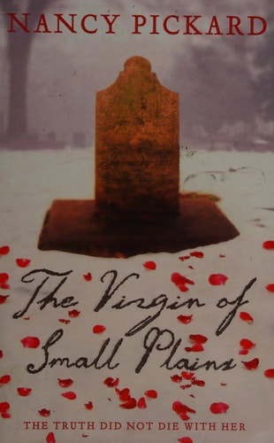 The Virgin of Small Plains by Nancy Pickard