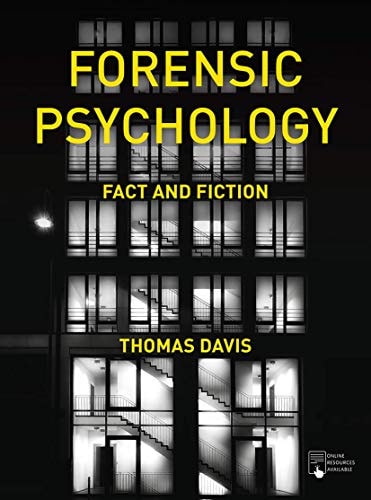 Forensic Psychology: Fact and Fiction by Thomas Davis