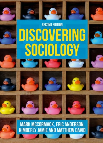 Discovering Sociology by Mark McCormack, Eric Anderson, Kimberly Jamie, Matthew David