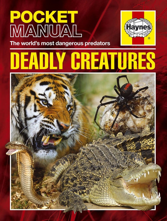 Deadly Creatures: The World's Most Dangerous Predators (Haynes Pocket Manual) by Anita Ganeri