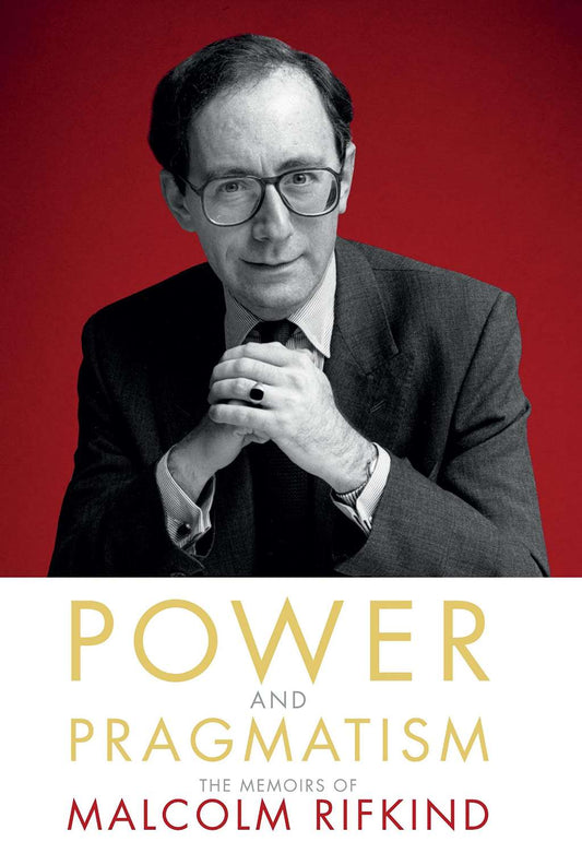 Power and Pragmatism by Malcolm Rifkind