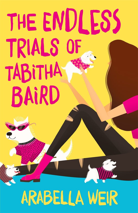 The Endless Trials of Tabitha Baird (1) by Arabella Weir
