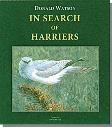 In Search of Harriers: Over the Hills and Far Away by Donald Watson