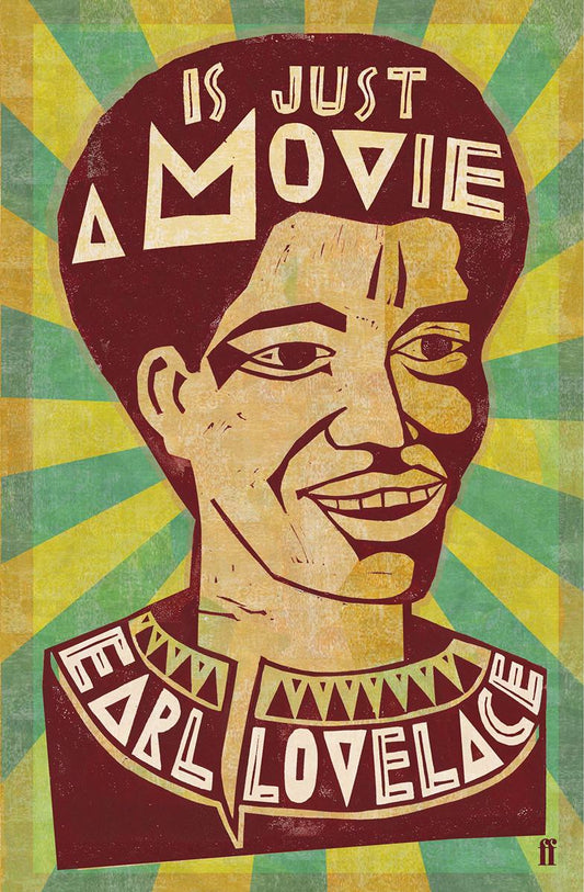Is Just a Movie by Earl Lovelace