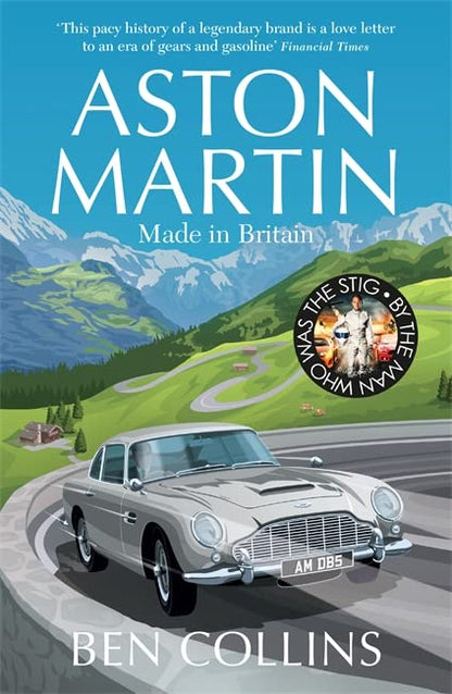 Aston Martin: Made in Britain by Ben Collins
