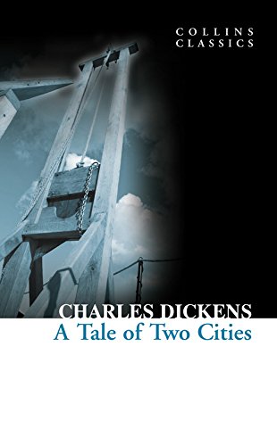 A Tale of Two Cities (Collins Classics) by Charles Dickens
