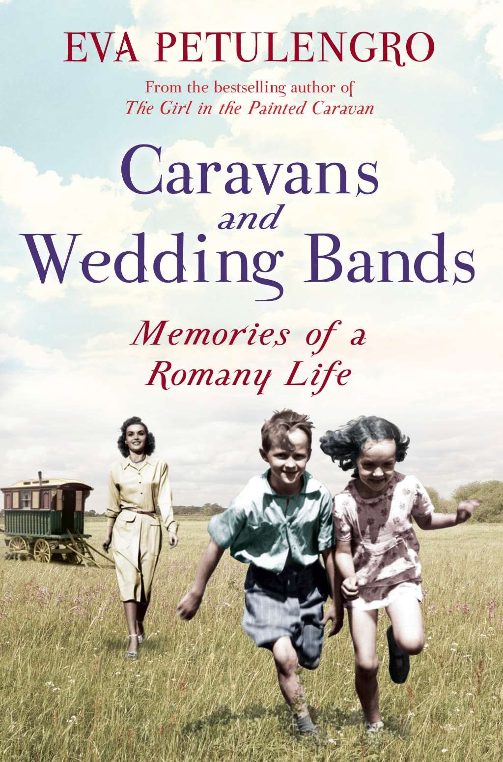 Caravans and Wedding Bands by Eva Petulengro