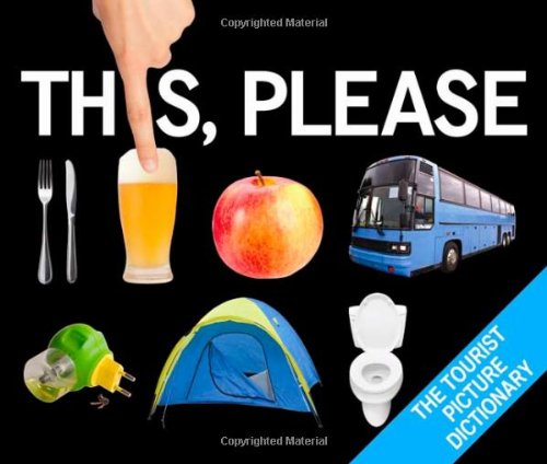 This, Please: The Tourist Picture Dictionary by Michael O'Mara Books