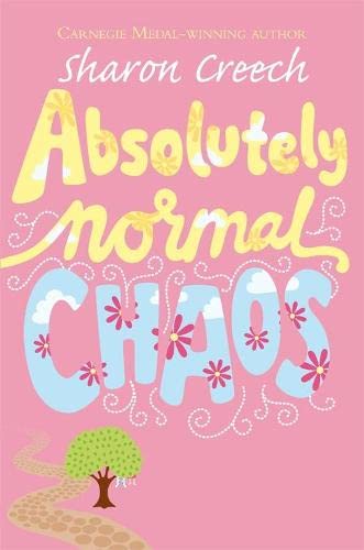 Absolutely Normal Chaos by Sharon Creech