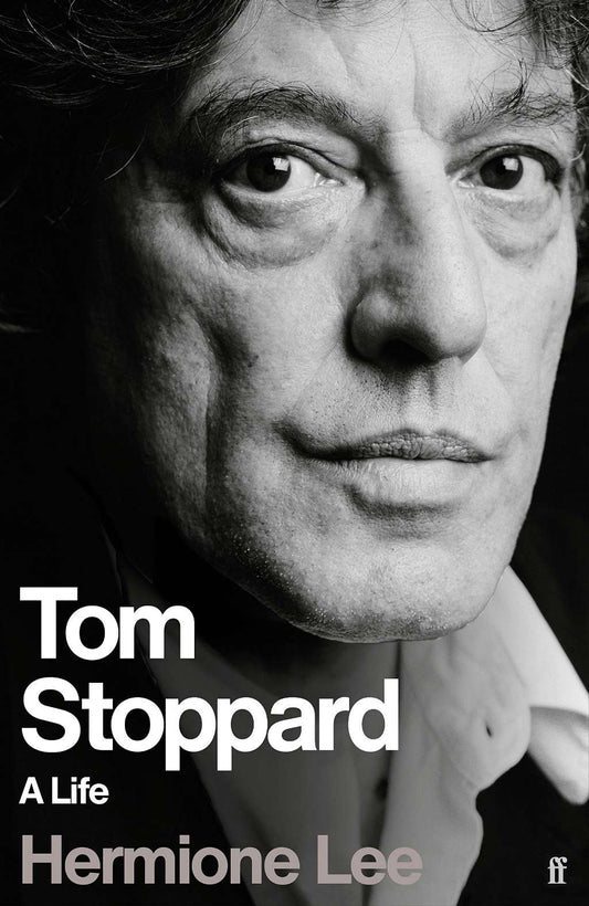 Tom Stoppard: A Life by Professor Dame Hermione Lee
