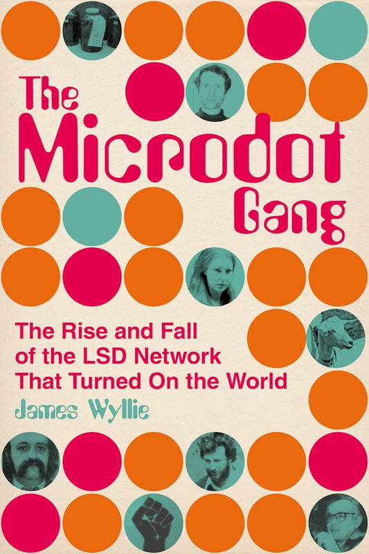 The Microdot Gang by James Wyllie