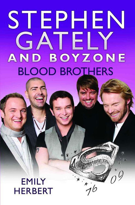 Stephen Gately and Boyzone: Blood Brothers by Emily Herbert