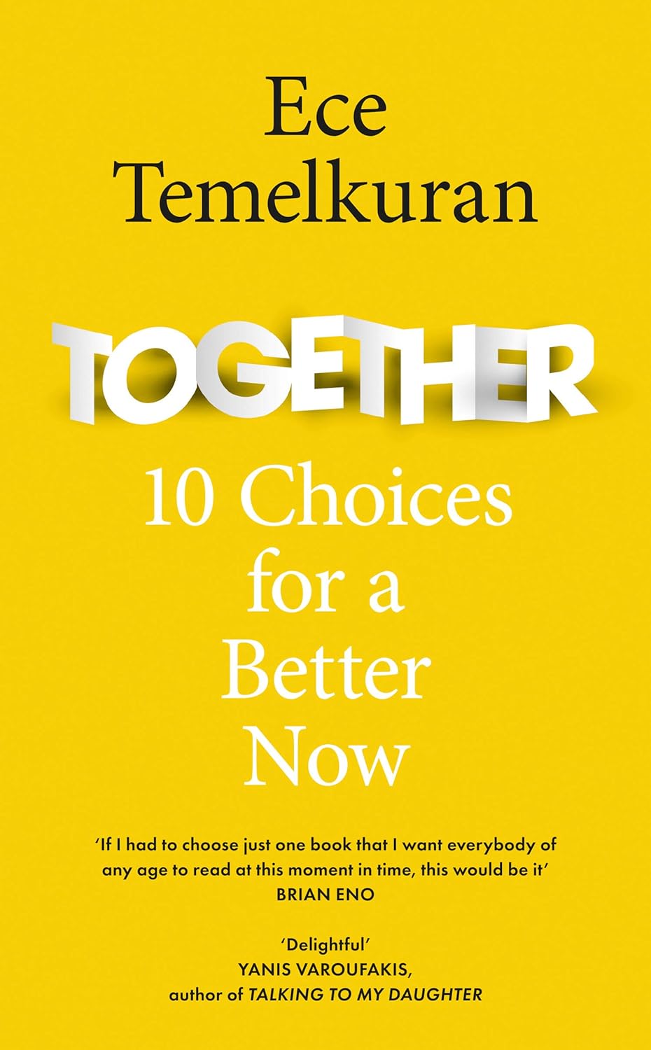 Together: 10 Choices For a Better Now by Ece Temelkuran