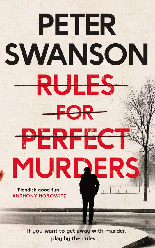 Rules for Perfect Murders: The 'fiendishly good' Richard and Judy Book Club pick by Peter Swanson