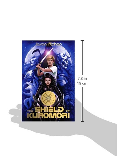 The Shield of Kuromori by Jason Rohan
