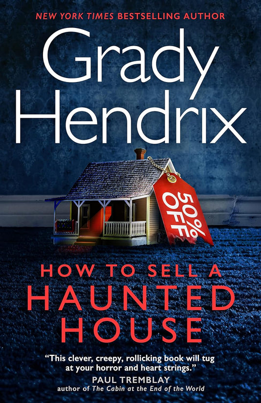 How to Sell a Haunted House by Grady Hendrix