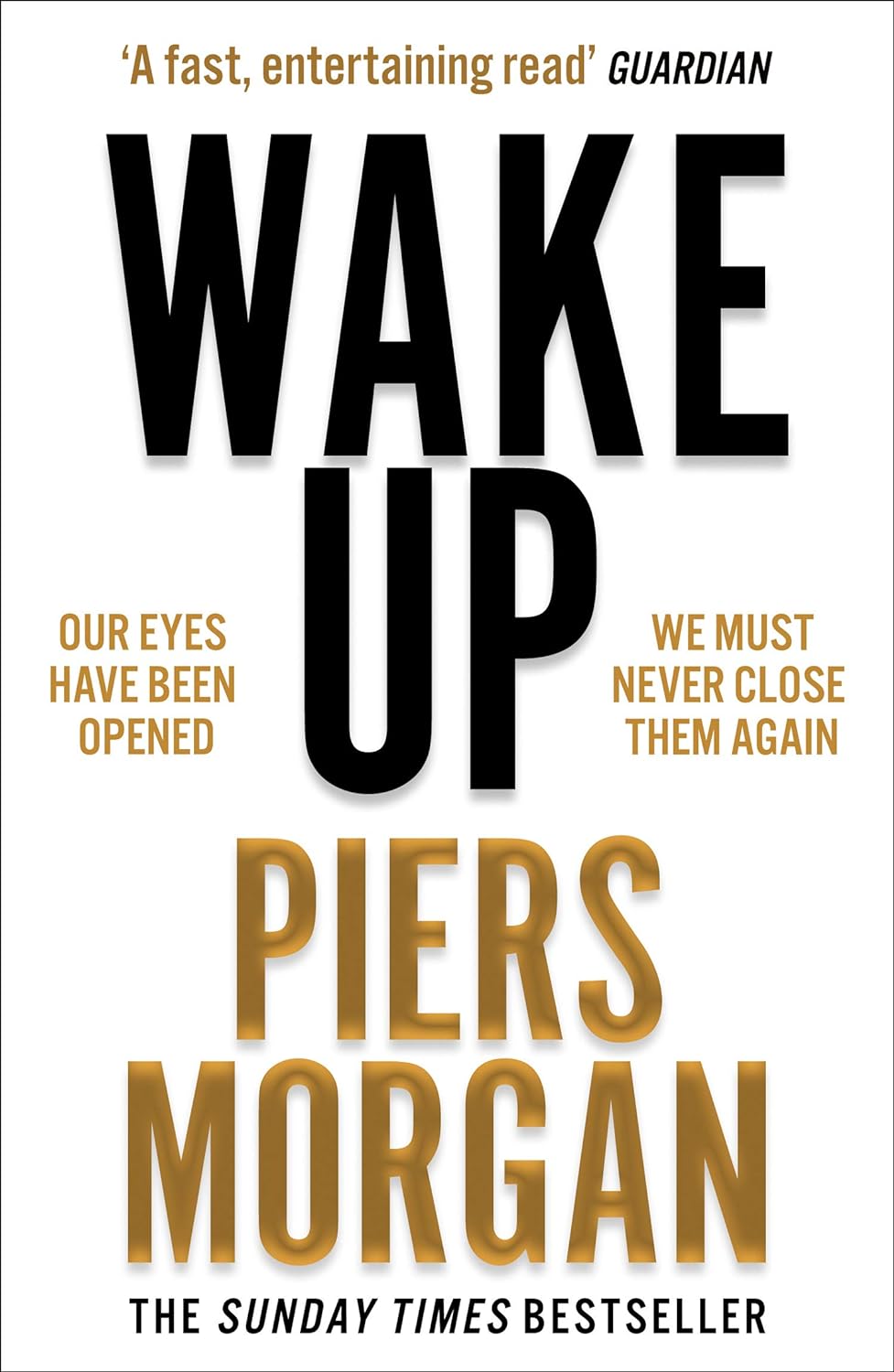 Wake Up: Why the world has gone nuts by Piers Morgan