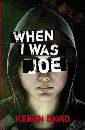 When I Was Joe by Keren David