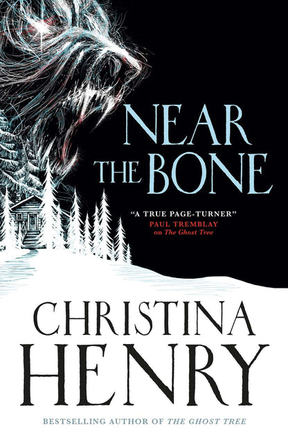 Near the Bone by Christina Henry