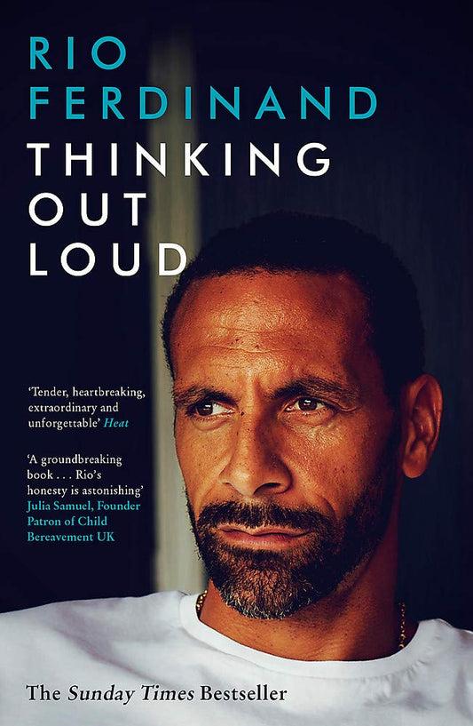 Thinking Out Loud: Love, Grief and Being Mum and Dad by Rio Ferdinand