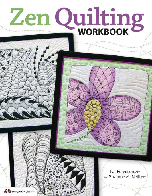 Zen Quilting Workbook: Inspired by Zentangle by Pat Ferguson