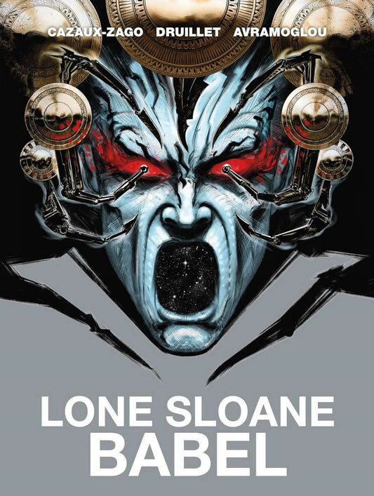 Lone Sloane: Babel by Philippe Druillet, Xavier Cazaux-Zago