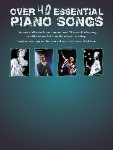 Over 40 Essential Piano Songs Pvg by Collectif