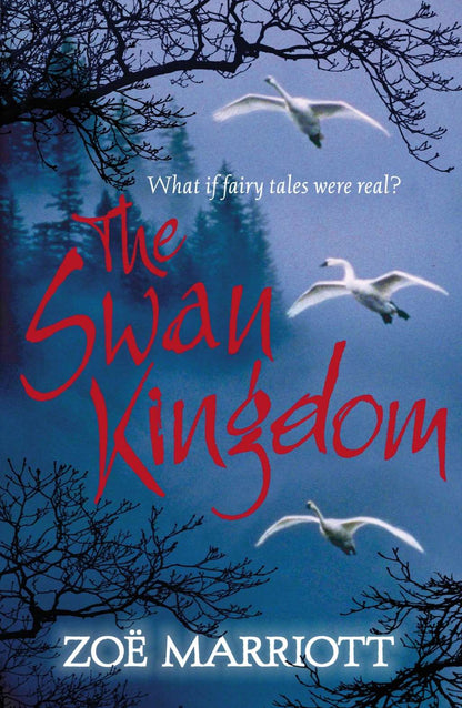 Swan Kingdom by Zoe Marriott,Zo Marriott