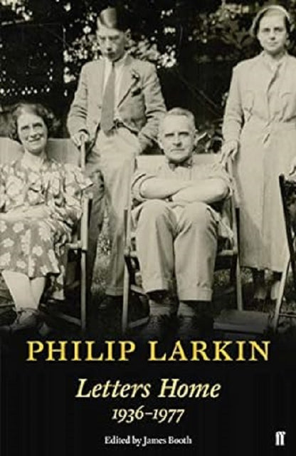 Philip Larkin: Letters Home (Faber Poetry) by Philip Larkin