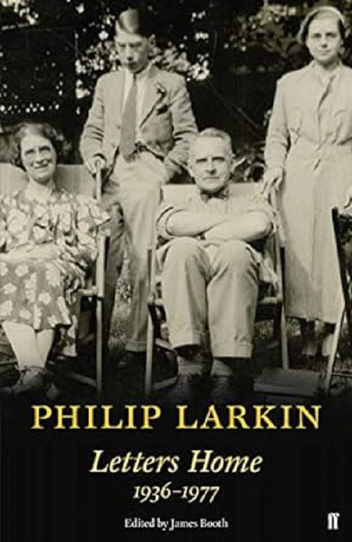 Philip Larkin: Letters Home (Faber Poetry) by Philip Larkin