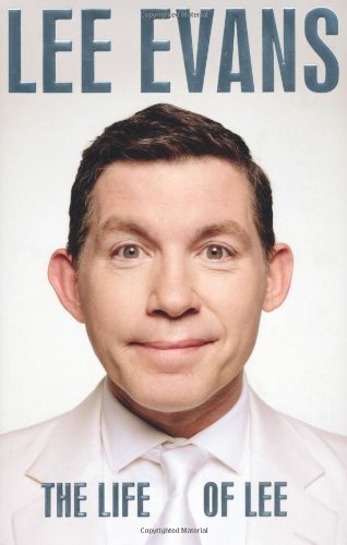 The Life of Lee by Lee Evans