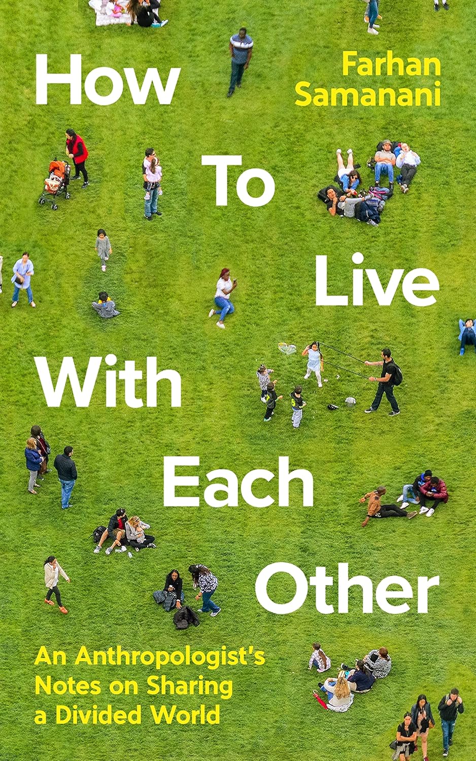 How To Live With Each Other by SAMANANI Farhan