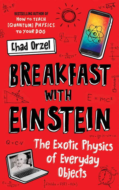 Breakfast With Einstein by Orzel Chad