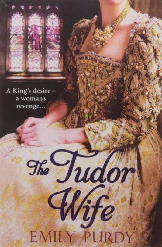 Tudor Wife by Emily Purdy
