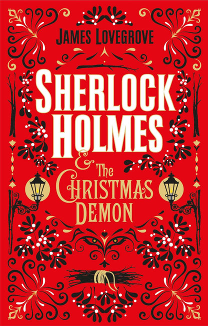 Sherlock Holmes and the Christmas Demon by James Lovegrove